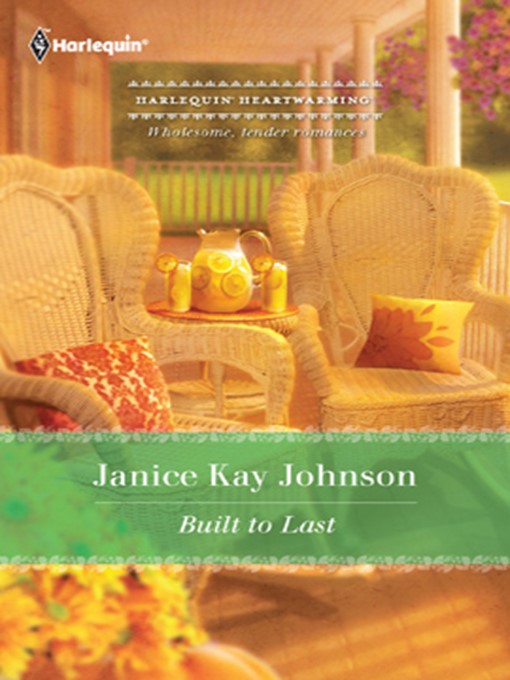 Title details for Built to Last by Janice Kay Johnson - Available